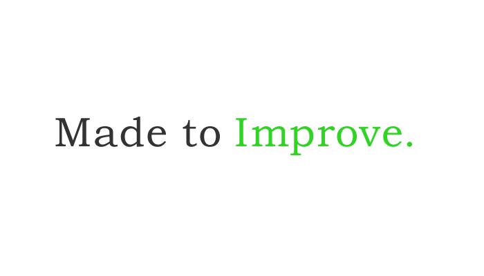 Made to Improve.